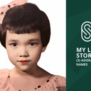 Storyworth: (3) Adorable Chinese and English Names